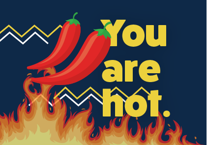 You are hot